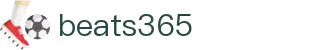 beats365(中国区)-Official Platform